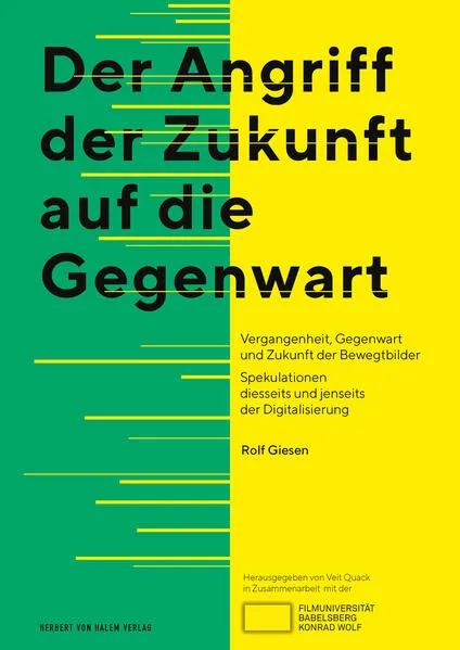 Der Angriff der Zukunft auf die Gegenwart