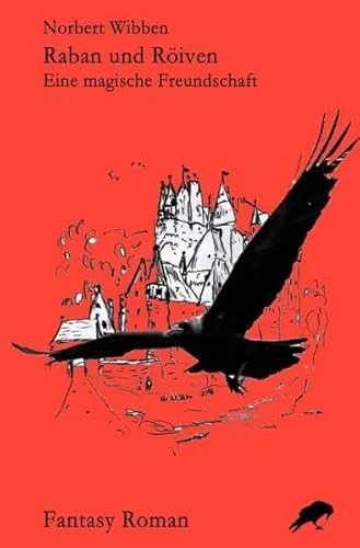 Raban und Röiven Eine magische Freundschaft