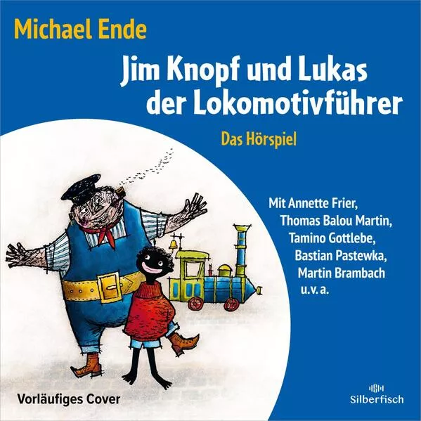 Jim Knopf und Lukas der Lokomotivführer - Das Hörspiel