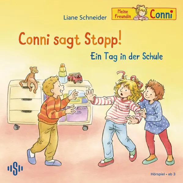 Conni sagt Stopp / Ein Tag in der Schule (Meine Freundin Conni - ab 3)