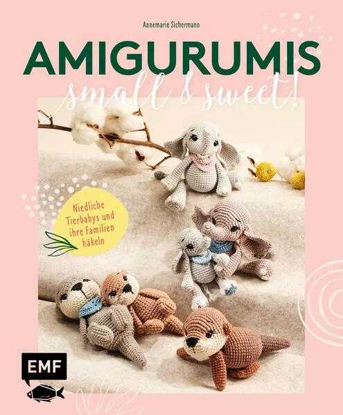 Amigurumis – small and sweet!
