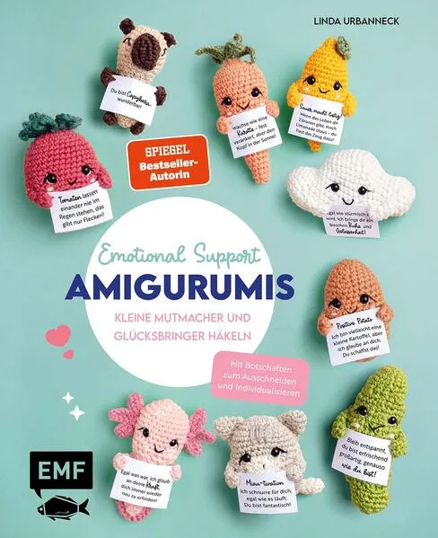 Emotional Support Amigurumis – Kleine Mutmacher und Glücksbringer häkeln