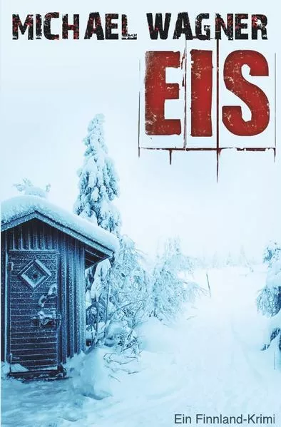 Eis – Ein Finnland-Krimi