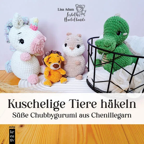 Amigurumi: Kuschelige Tiere häkeln