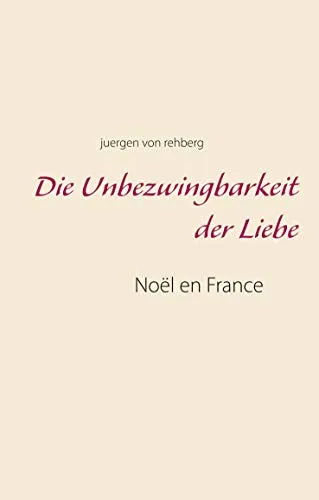 Die Unbezwingbarkeit der Liebe