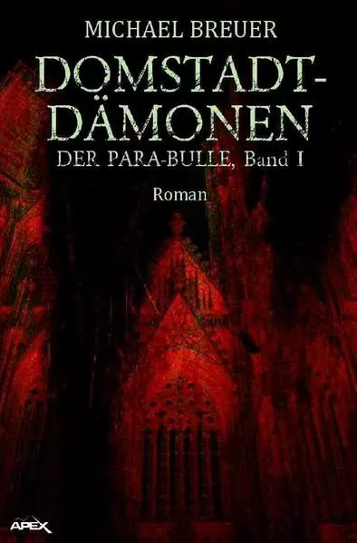 DOMSTADT-DÄMONEN - DER PARA-BULLE, Band 1