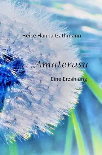 Amaterasu: Eine Erzählung