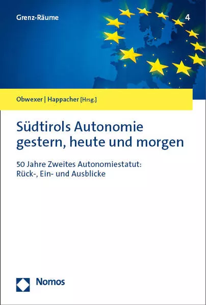 Südtirols Autonomie gestern, heute und morgen