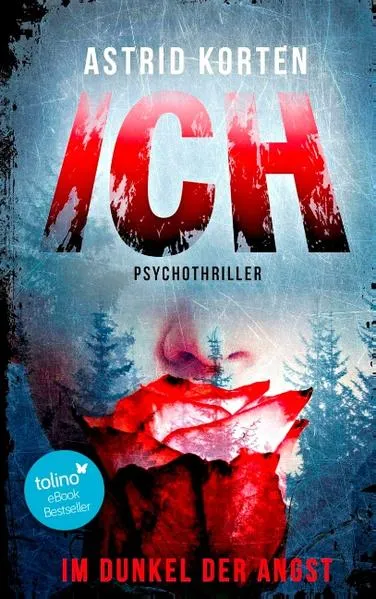 Cover: Ich - Im Dunkel der Angst