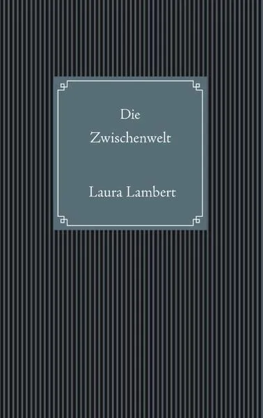 Die Zwischenwelt