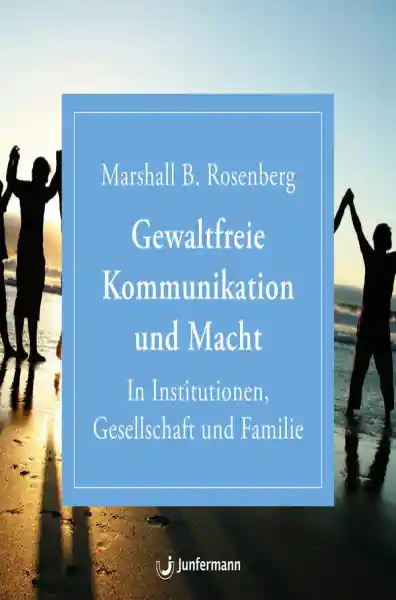 Gewaltfreie Kommunikation und Macht