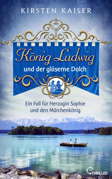 König Ludwig und der gläserne Dolch