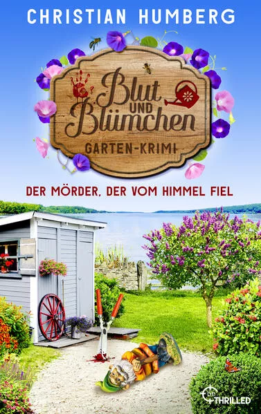 Blut und Blümchen - Der Mörder, der vom Himmel fiel