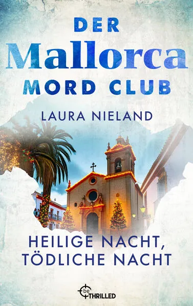 Der Mallorca Mord Club - Heilige Nacht, tödliche Nacht. Weihnachtsfolge