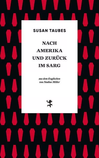 Nach Amerika und zurück im Sarg