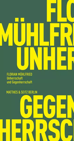 Cover: Unherrschaft und Gegenherrschaft