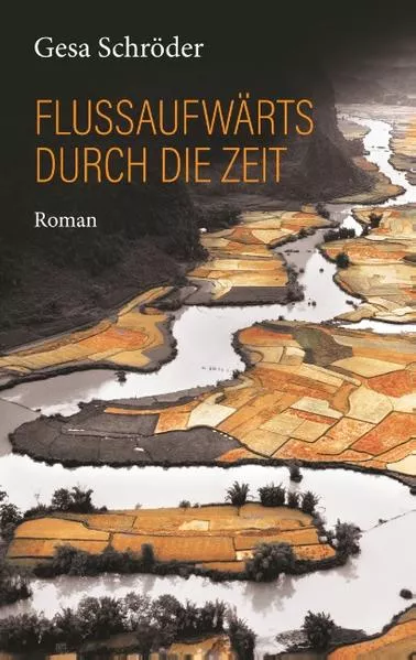 Flussaufwärts durch die Zeit