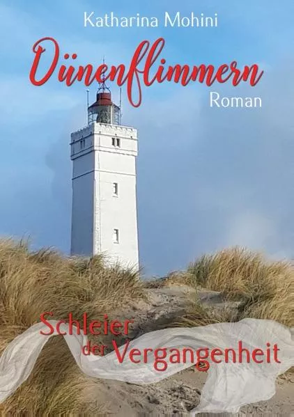 Dünenflimmern - Schleier der Vergangenheit