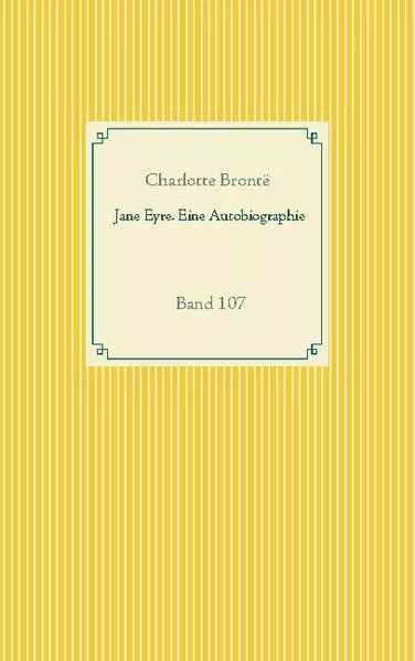Jane Eyre. Eine Autobiographie