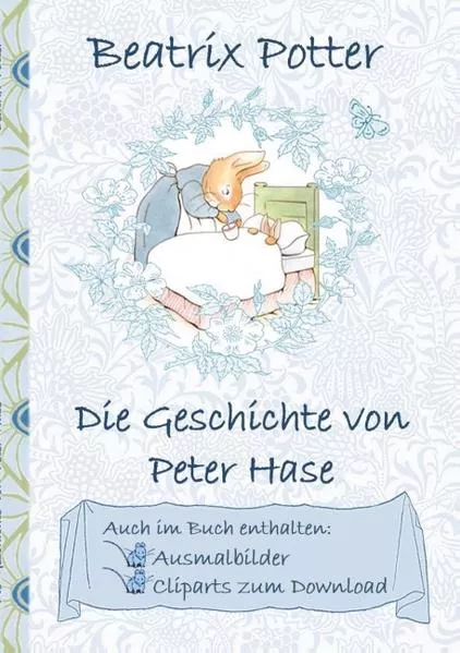 Die Geschichte von Peter Hase (inklusive Ausmalbilder und Cliparts zum Download)