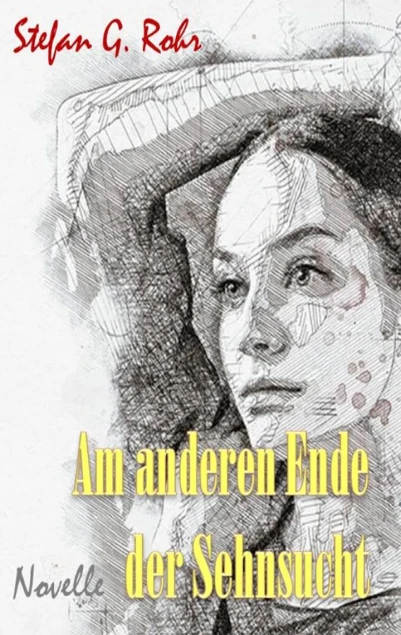 Am anderen Ende der Sehnsucht