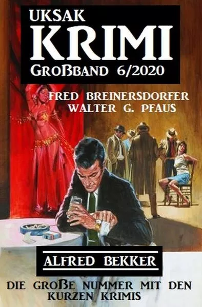 Uksak Krimi Großband 6/2020 - Die große Nummer mit den kurzen Krimis