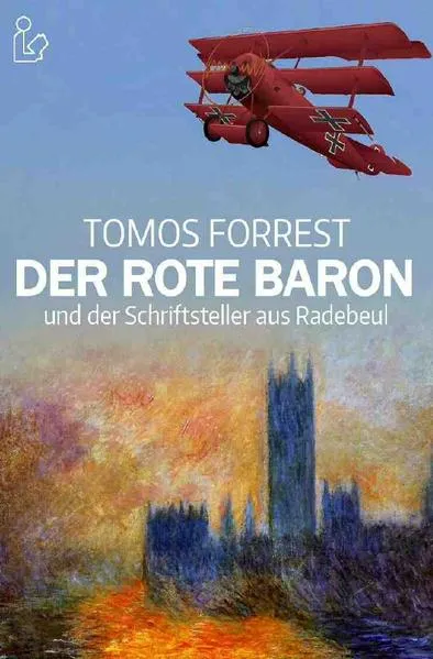 DER ROTE BARON UND DER SCHRIFTSTELLER AUS RADEBEUL