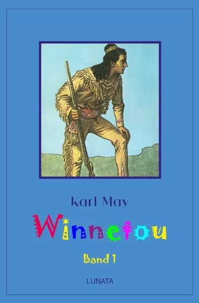 Klassiker der Kinder- und Jugendliteratur / Winnetou