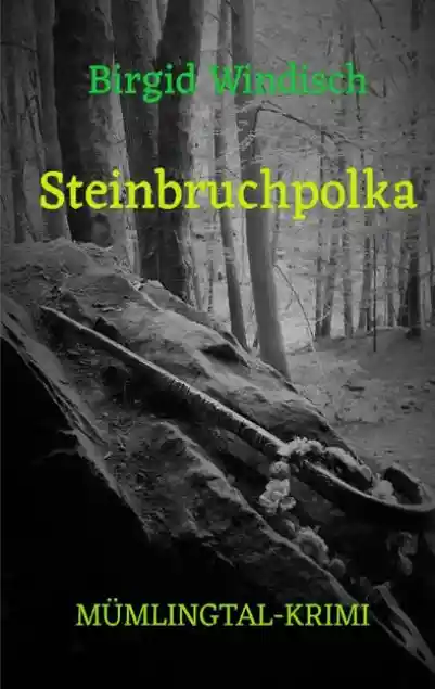 Mümlingtal-Krimi / Steinbruchpolka