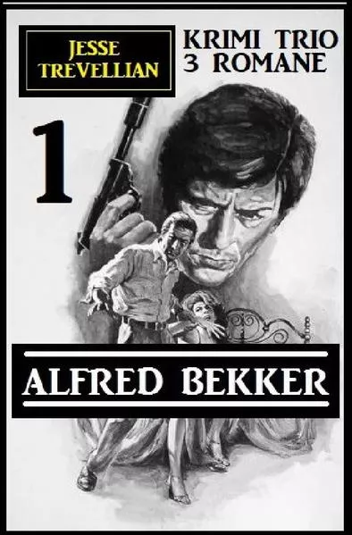 Jesse Trevellian Krimi Trio 1 - 3 Romane