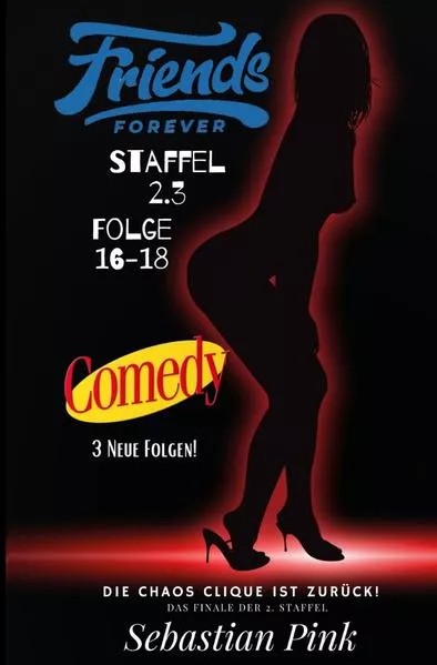Friends Forever Staffel 2 / Friends Forever Staffel 2.3 Folge 16-18
