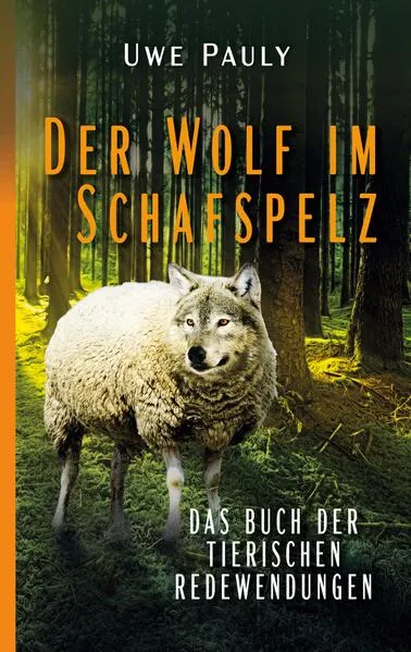 Der Wolf im Schafspelz