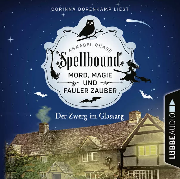 Spellbound - Folge 03: Der Zwerg im Glassarg
