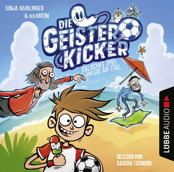 Die Geisterkicker - Falsches Spiel und Eis am Stiel