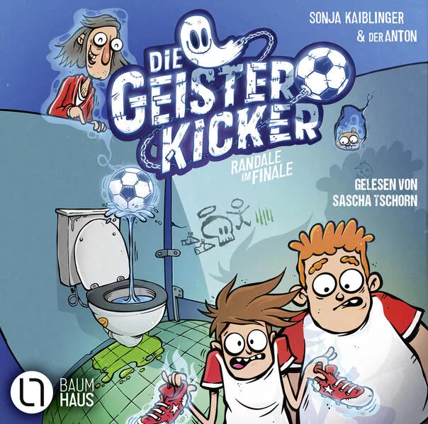 Die Geisterkicker - Randale im Finale