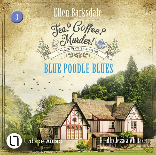 Tea? Coffee? Murder! - Blue Poodle Blues
