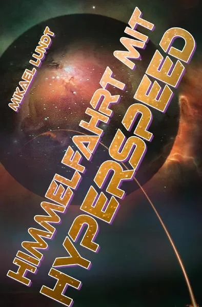 Himmelfahrt mit Hyperspeed