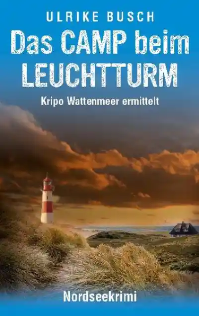 Das Camp beim Leuchtturm