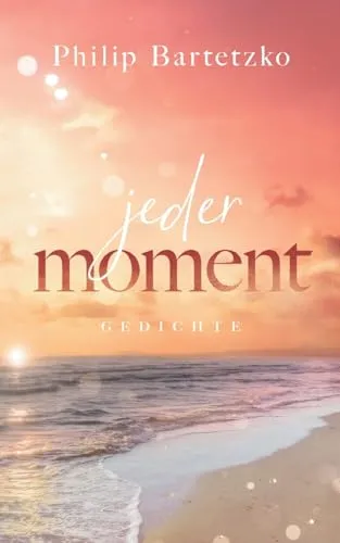 Jeder Moment