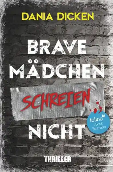 Brave Mädchen schreien nicht