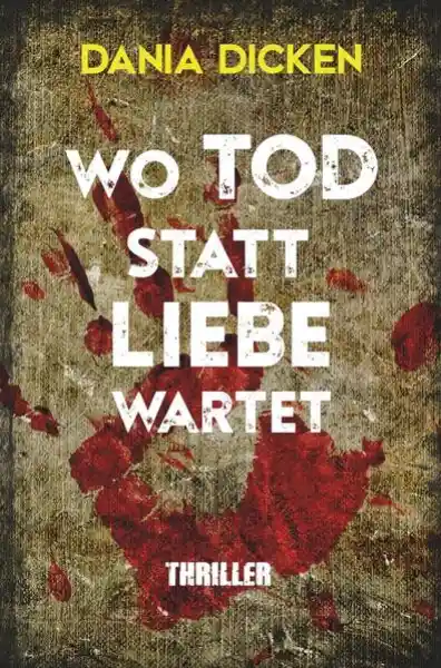 Wo Tod statt Liebe wartet