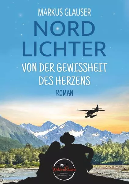 Nordlichter: Von der Gewissheit des Herzens