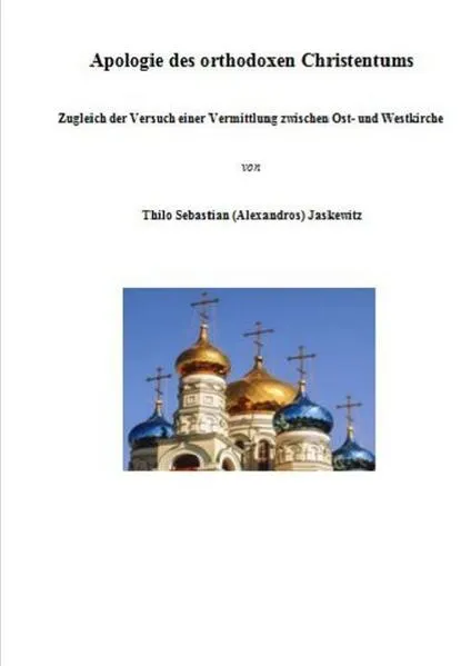 Apologie des orthodoxen Christentums