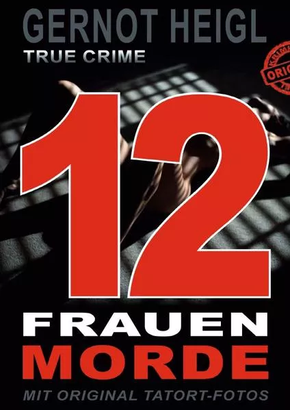 TRUE CRIME und TRUE LIFE / 12 Frauenmorde