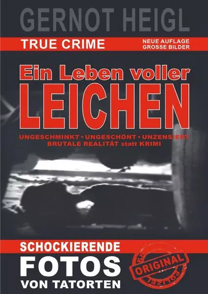 TRUE CRIME und TRUE LIFE / Ein Leben voller Leichen