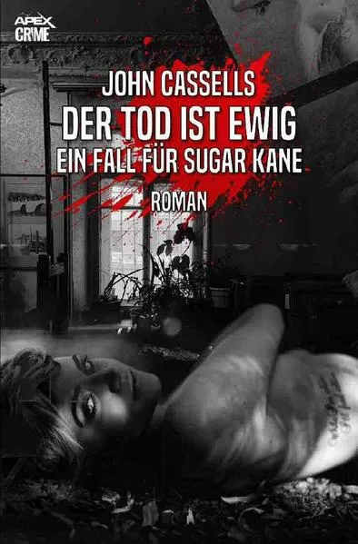 DER TOD IST EWIG - EIN ZEICHEN FÜR SUGAR KANE