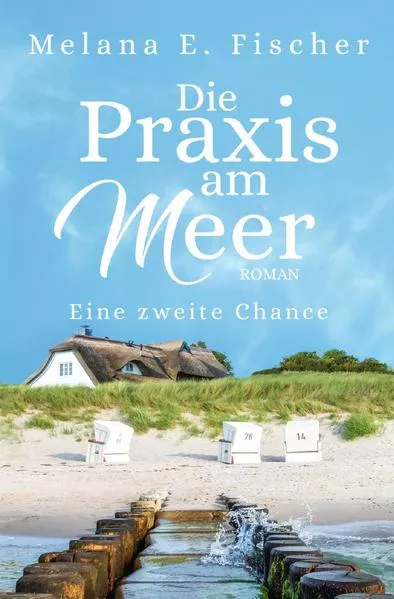 Die Praxis am Meer auf Föhr / Die Praxis am Meer Eine zweite Chance