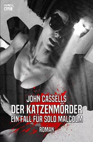 DER KATZENMÖRDER - EIN FALL FÜR SOLO MALCOLM