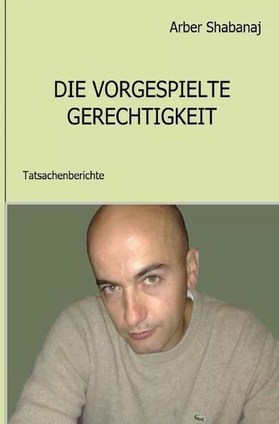 Die vorgespielte Gerechtigkeit