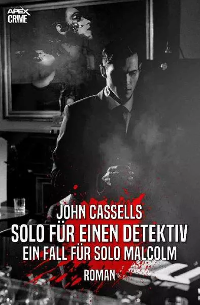 SOLO FÜR EINEN DETEKTIV - EIN FALL FÜR SOLO MALCOLM